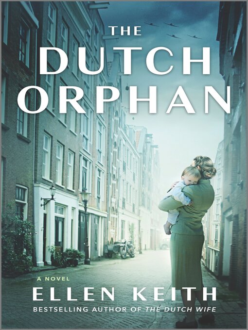 Title details for The Dutch Orphan by Ellen Keith - Available